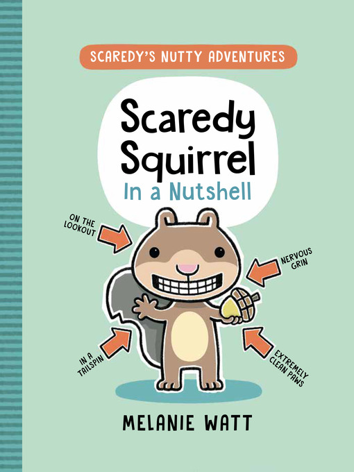 Cover image for Scaredy Squirrel in a Nutshell